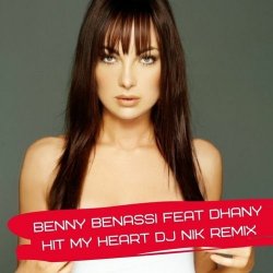 Pochette Benny Benassi Feat Dhany - Hit My Heart