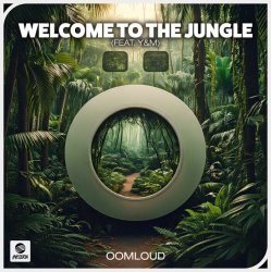 Pochette Oomloud feat. Y&M - Welcome To The Jungle