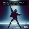 Pochette mattmoth & Death Punch - Dancing in the dark mattmoth & Death Punch - Dancing in the dark