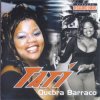 Pochette Tati Quebra Barraco - Dako É Bom Tati Quebra Barraco - Dako É Bom