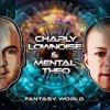 Pochette Charly Lownoise & Mental Theo - Fantasy World (Remix) Charly Lownoise & Mental Theo - Fantasy World (Remix)