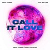 Pochette Felix Jaehn feat. Ray Dalton - Call It Love Felix Jaehn feat. Ray Dalton - Call It Love