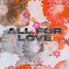 Felix Jaehn feat. Sandro Cavazza - All For Love (Mike Williams Remix)