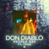 Pochette Don Diablo feat. Paije - People Say Don Diablo feat. Paije - People Say