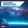 Pochette Torsten Stenzel & YORK - The Milky Way (York´s Back To The Past Edit) Torsten Stenzel & YORK - The Milky Way (York´s Back To The Past Edit)