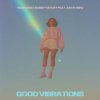 Pochette Tensnake & Bobby Harvey & Sarah Bird - Good Vibrations Tensnake & Bobby Harvey & Sarah Bird - Good Vibrations