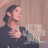 Pochette Lizzie Morgan - Let The Alabaster Break / Alabaster Box Lizzie Morgan - Let The Alabaster Break / Alabaster Box