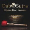 Pochette Dub Sutra - Welcome and so Long Dub Sutra - Welcome and so Long