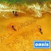 Pochette Oasis - All Around the World Oasis - All Around the World