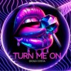 Pochette Diogo Costa - Turn Me On Diogo Costa - Turn Me On