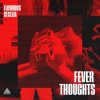 Pochette Flowidus & Cecelia - Fever Thoughts Flowidus & Cecelia - Fever Thoughts