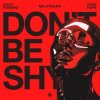Pochette Nicky Romero & millforlife & Rory Hope - Don't Be Shy Nicky Romero & millforlife & Rory Hope - Don't Be Shy
