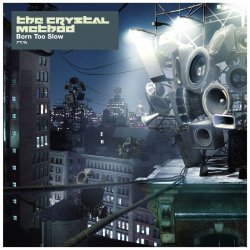 Pochette The Crystal Method - High Roller