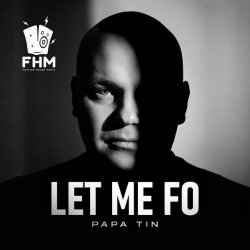 Pochette Papa Tin - Let Me Fo