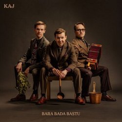 Pochette Kaj - Bara Bada Bastu