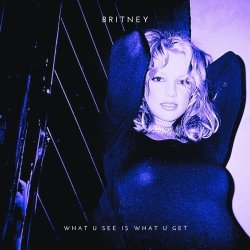 Pochette Britney Spears - What U See (Is What U Get)
