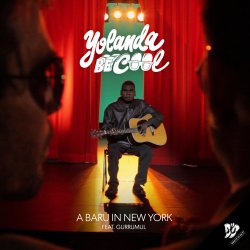 Pochette Yolanda Be Cool & Gurrumul - A Baru In New York (Flume Soundtrack Version)