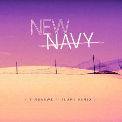 Pochette New Navy - Zimbabwe (Flume Remix)