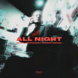 Pochette Ahmed Abdurahimli & Gurban Abbasli - All Night