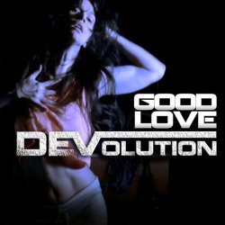 Pochette Devolution - Good Love