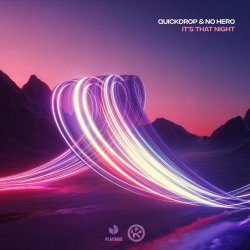 Pochette Quickdrop & No Hero - It's That Night