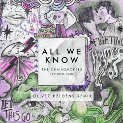 Pochette The Chainsmokers ft. Phoebe Ryan - All We Know (Oliver Heldens Extended Remix)