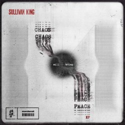 Pochette Sullivan King - CHAOS WILL BRING PEACE