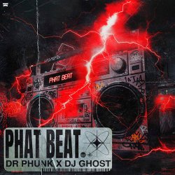 Pochette Dr Phunk & DJ Ghost - Phat Beat (Extended Mix)