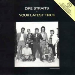 Pochette Dire Straits - Your Latest Trick