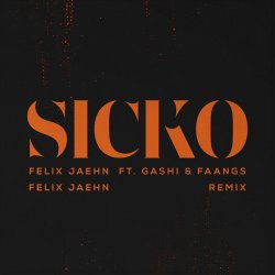 Pochette Felix Jaehn feat. GASHI & Faangs - Sicko (Felix Jaehn Remix)