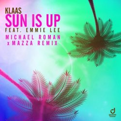 Pochette Klaas & Emmie Lee - Sun is up (Michael Roman & Mazza Remix)