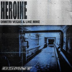 Pochette Dimitri Vegas & Like Mike - Heroine