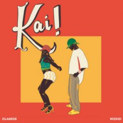 Pochette Olamide & Wizkid - Kai!