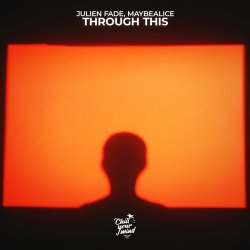 Pochette Julien Fade & maybealice - Through This