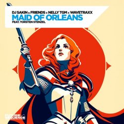 Pochette DJ Sakin & Friends & Wavetraxx & NELLY TGM - Maid of Orleans (feat. Torsten Stenzel)