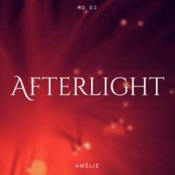 Pochette MD DJ & Amélie & Daniel Mitroi - Afterlight