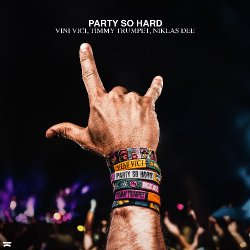 Pochette Vini Vici & Timmy Trumpet & Niklas Dee - Party So Hard