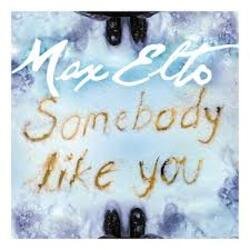 Pochette Max Elto - Somebody Like You