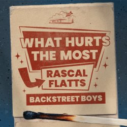 Pochette Rascal Flatts & Backstreet Boys - What Hurts The Most