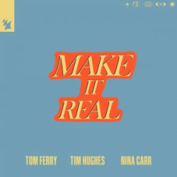Pochette Tom Ferry & Tim Hughes & Nina Carr - Make It Real