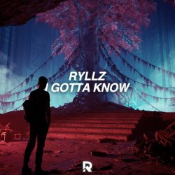 Pochette Ryllz - I Gotta Know