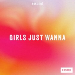 Pochette Hoax (BE) - Girls Just Wanna