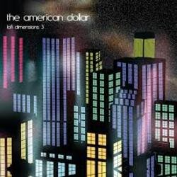 Pochette The American Dollar - Anything You Synthesize