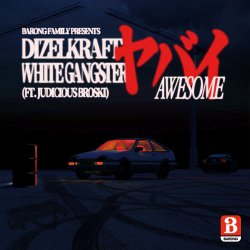 Pochette Dizelkraft & White Gangster feat. Judicious Broski - Awesome