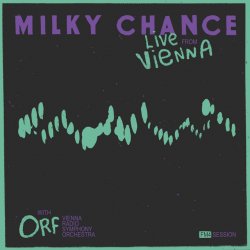 Pochette Milky Chance - Flicker In The Dark (Live From Vienna)