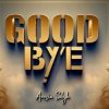 Pochette Arozin Sabyh - Good Bye Arozin Sabyh - Good Bye