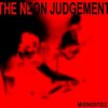 Pochette The Neon Judgement - Please, Release Me, Let Me Go - Go The Neon Judgement - Please, Release Me, Let Me Go - Go