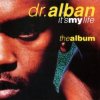 Pochette Dr. Alban - It's My Life ( Remix By One) Dr. Alban - It's My Life ( Remix By One)