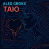 Pochette Alex Crokx - Таю Alex Crokx - Таю