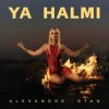 Pochette Alexandra Stan - Ya Halmi Alexandra Stan - Ya Halmi